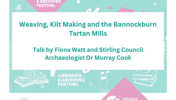 Local History: Weaving, Kilt Making and the Bannockburn Tartan Mills
