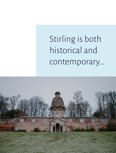 Stirling is both historical and contemporary