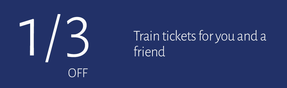 1/3 off train tickets for you and a friend