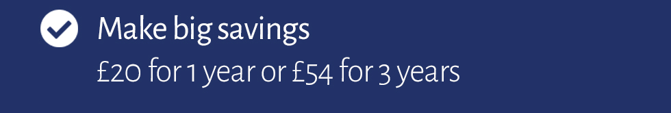 Make big savings. £20 for 1 year or £54 for 3 years.