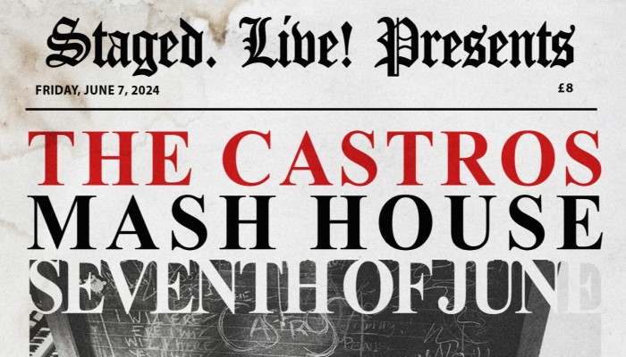 STAGED. Live! presents The Castros @ The Mash House, Edinburgh