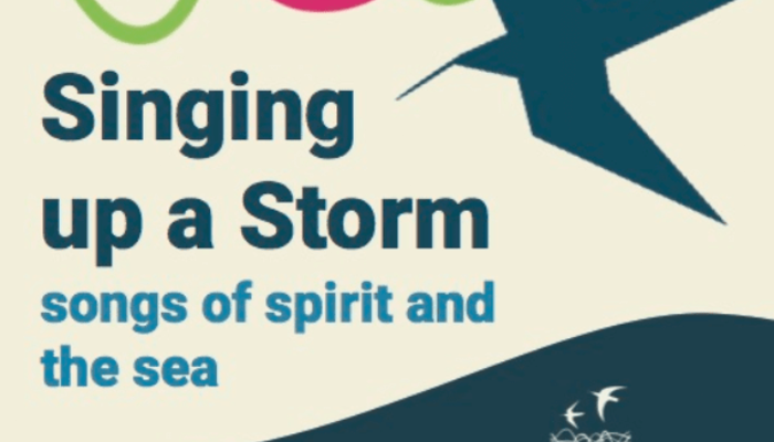 Singing up a Storm - songs of spirit and the sea