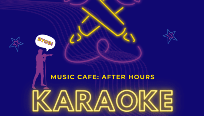 Music Cafe: After Hours - Karaoke Night