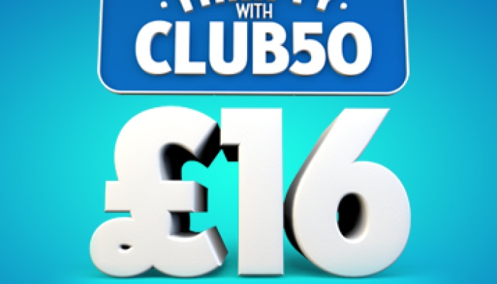 Club 50 £16 exclusive ticket offer