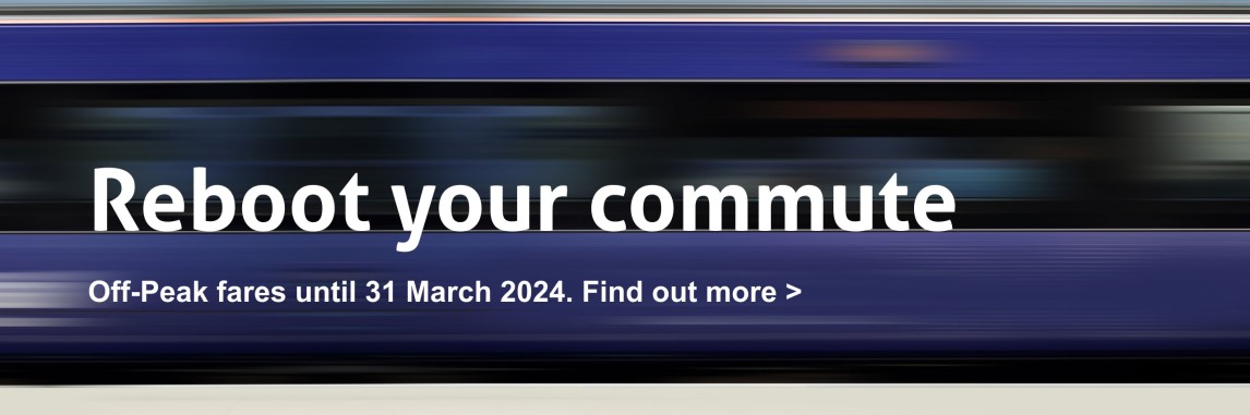 Reboot your commute. Off-Peak fares until 31 March 2024. Find out more.