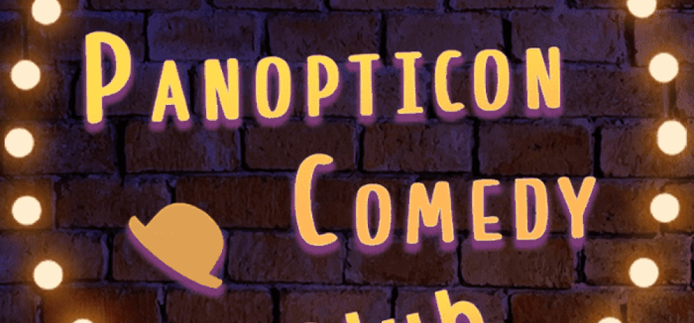 The Panopticon Comedy Club