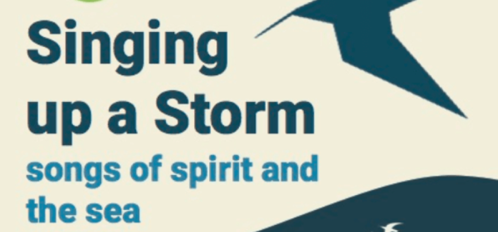 Singing up a Storm - songs of spirit and the sea