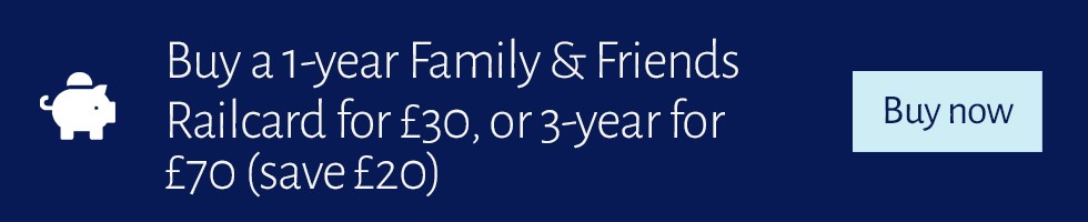 Buy a 1-year Family & Friends Railcard for just £30 a year, or a 3-year for £70 (save £20). Buy now.