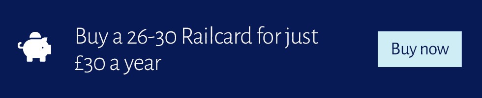 Buy a 26-30 Railcard for just £30 a year.